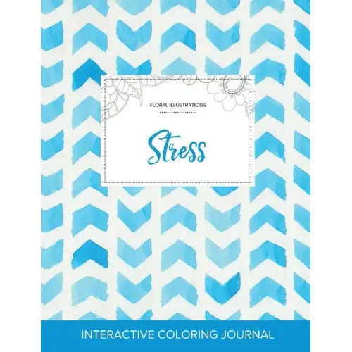 Adult Coloring Journal: Stress (Floral Illustrations, Watercolor Herringbone)