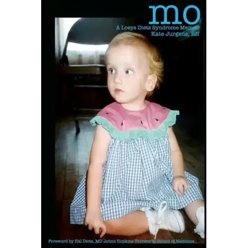 Mo A Loeys Dietz Syndrome Memoir