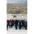 Voices of Antiquity Encouraging Today