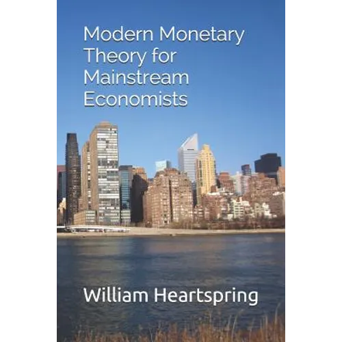 Modern Monetary Theory for Mainstream Economists