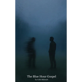 The Blue Hour Gospel