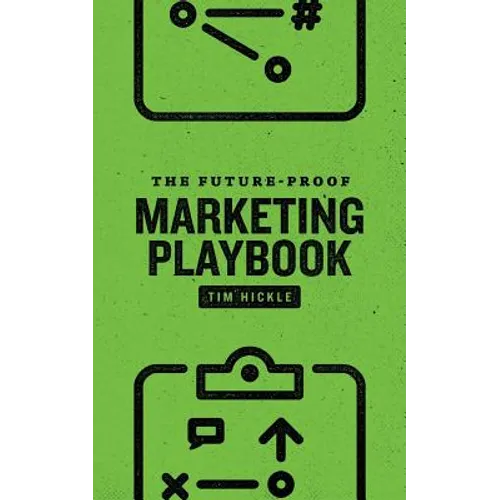 The Future-Proof Marketing Playbook
