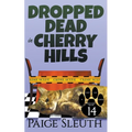 Dropped Dead in Cherry Hills