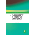 A Film-Philosophy of Ecology and Enlightenment