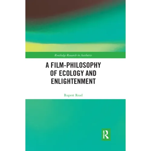 A Film-Philosophy of Ecology and Enlightenment