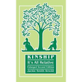 Kinship: It's All Relative. Enlarged Second Edition