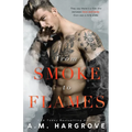 From Smoke To Flames