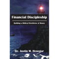 Financial Discipleship: Building a Biblical Worldview of Money
