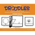 The Ultimate Droodles Compendium: The Absurdly Complete Collection of All the Classic Zany Creations