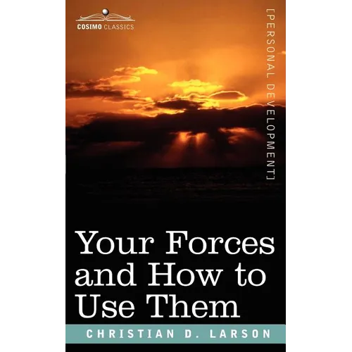 Your Forces and How to Use Them
