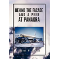 Behind the Facade and A Peek at Panagra