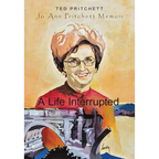 A Life Interrupted: Jo Ann Howard Pritchett Memoir - Hardcover