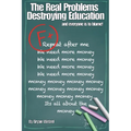 The Real Problems Destroying Education