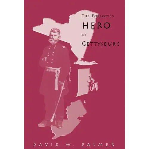 The Forgotten Hero of Gettysburg