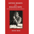 Saving Hearts and Killing Rats