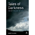 Tales of Darkness: The Mythology of Evil
