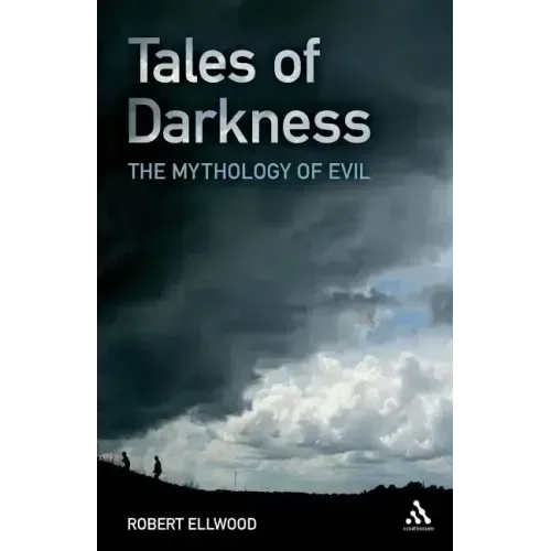 Tales of Darkness: The Mythology of Evil