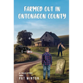 Farmed Out in Ontonagon County