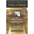 I Have a Dream - Special Anniversary Edition: Writings and Speeches That Changed the World