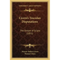 Cicero's Tusculan Disputations: The Dream of Scipio (1851)