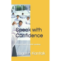Speak with Confidence: Ultimate Guide to public speaking.