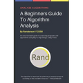 A Beginners Guide to Algorithm Analysis