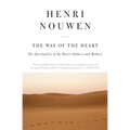 The Way of the Heart: The Spirituality of the Desert Fathers and Mothers