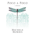 Poco a Poco: A Memoir