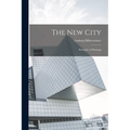 The new City; Principles of Planning