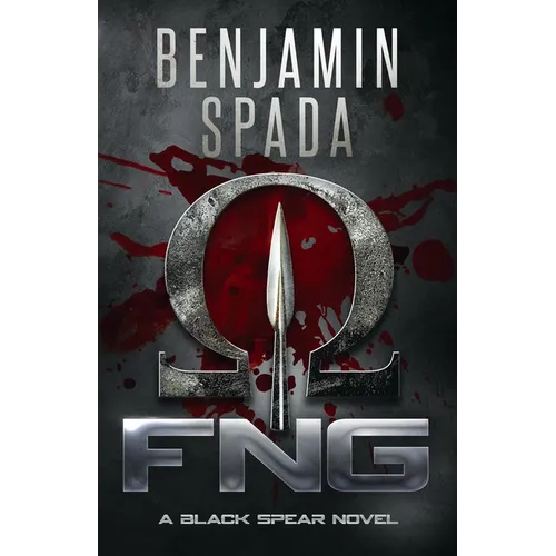 Fng: A Black Spear Novel