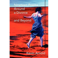 Nineteen Poems Around a Divorce and Beyond