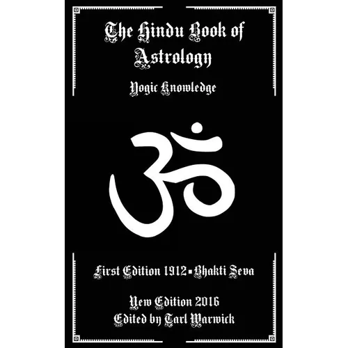The Hindu Book of Astrology: Yogic Knowledge