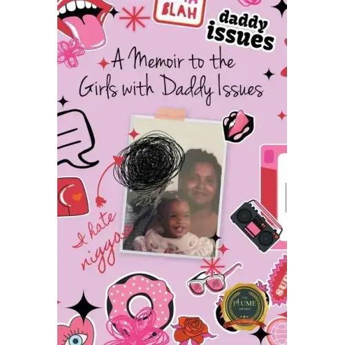 A Memoir to the Girls with Daddy Issues