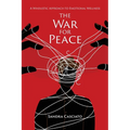 The War for Peace: A Wholistic Approach to Emotional Wellness