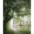 The Path of Druidry: Walking the Ancient Green Way