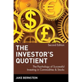 The Investor's Quotient: The Psychology of Successful Investing in Commodities & Stocks