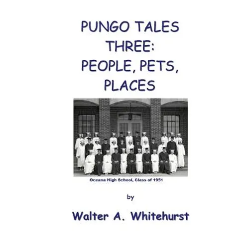 Pungo Tales Three: People, Pets, Places