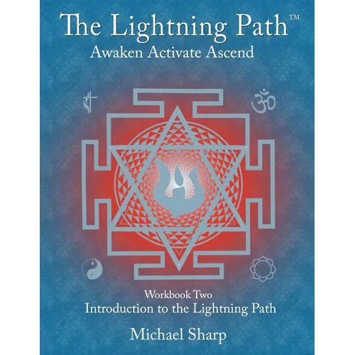 Lightning Path Workbook Two: Introduction to the Lightning Path
