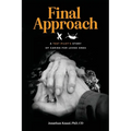 Final Approach: A Test Pilot's Story of Caring for Loved Ones
