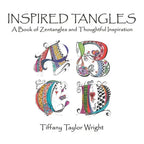 Inspired Tangles A Book of Zentangles and Thoughtful Inspiration - Paperback
