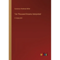 Ten Thousand Dreams Interpreted: in large print