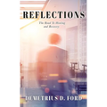 Reflections: The Road To Healing and Recovery