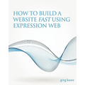 How To Build A Website Fast Using Expression Web