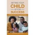Setting Your Child Up for Success: The Perfect Guide for African American Parents