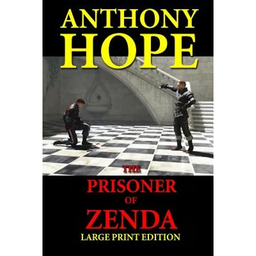 The Prisoner of Zenda - Large Print Edition