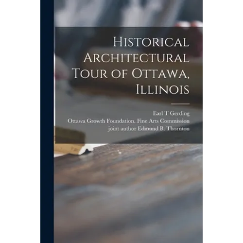 Historical Architectural Tour of Ottawa, Illinois