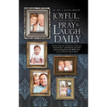 Joyful, Yet Effective Parenting: Pray and Laugh Daily