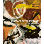 Abstract Expressionists: The Women - Hardcover