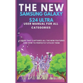 The New Samsung Galaxy S24 Ultra User Manual for All Categories: A guide that captures all the new features and how to perfectly utilizing them