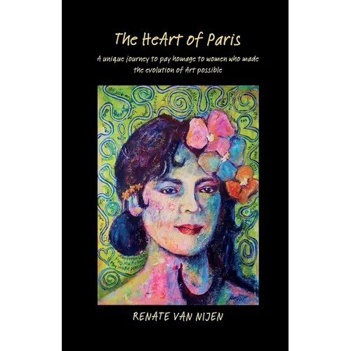 The HeArt of Paris: unique journey to pay homage to women who made the evolution of art possible